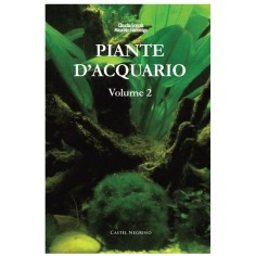 Piante d' Acquario Volume 2 di Claudia Scatola e Maurizio Gazzaniga
