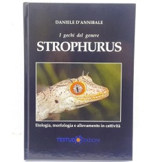 Testudo Edizioni - I Gechi del Genere Strophurus di Daniele D' Annibale
